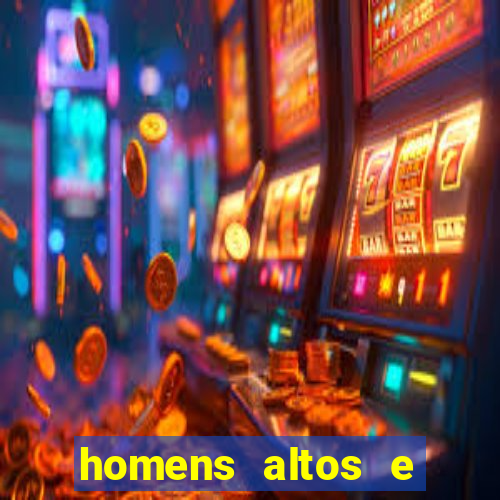 homens altos e sarados pelados